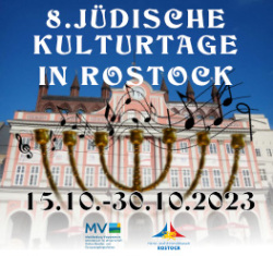 8. Jüdische Kulturtage in Rostock 15. bis 30. Oktober  