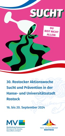 30. Rostocker Aktionswoche Sucht und Prävention in der Hanse- und Universitätsstadt Rostock