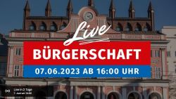 Bürgerschaftssitzung im Livestream am 7. Juni 2023