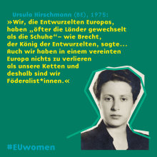 Ausstellung #EU woman: Ursula Hirschmann.
