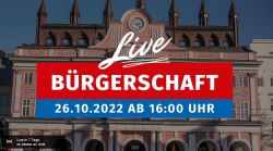 YouTube Live-Übertragung der Bürgerschaftssitzung am 24. Oktober 2022, 16 Uhr