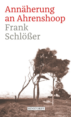 Cover "Annäherung an Ahrenshoop" von Frank Schlößer